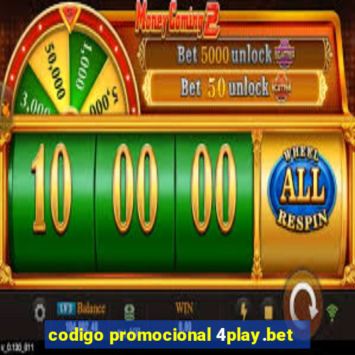 codigo promocional 4play.bet